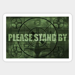 Please Stand By Magnet